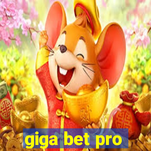 giga bet pro